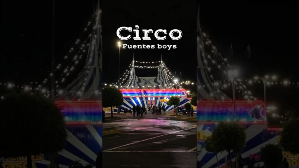 Circo Fuentes Boys: magia, trapecismo y risas en Querétaro